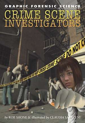 Crime Scene Investigators de Rob Shone