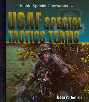 USAF Special Tactics Teams de Jason Porterfield