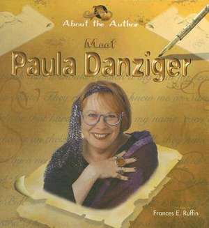 Meet Paula Danziger de Frances E. Ruffin