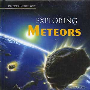 Exploring Meteors de Rebecca Olien