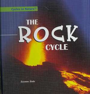 The Rock Cycle de Suzanne Slade