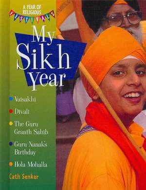 My Sikh Year de Cath Senker