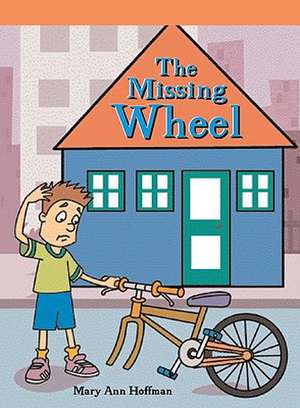 The Missing Wheel de Mary Ann Hoffman