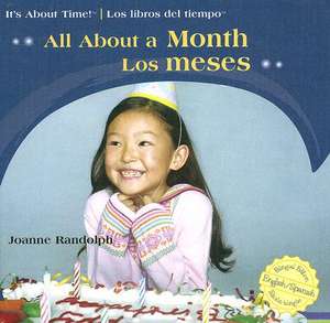 All About A Months/Los Meses de Joanne Randolph