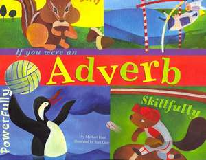 If You Were an Adverb de Michael Dahl