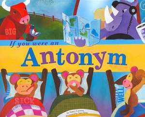 If You Were an Antonym de Nancy Loewen