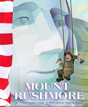 Mount Rushmore de Thomas Kingsley Troupe