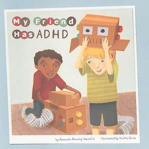 My Friend Has ADHD de Amanda Doering Tourville