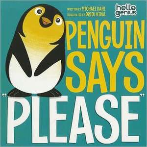 Penguin Says "Please" de Michael Dahl