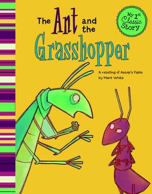 The Ant and the Grasshopper de Mark White