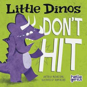 Little Dinos Don't Hit de Michael Dahl