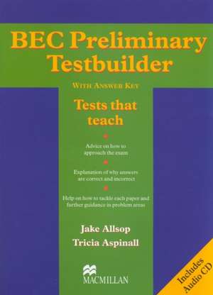 Allsop, J: BEC Preliminary Testbuilder & CD Pack de Patricia Aspinall