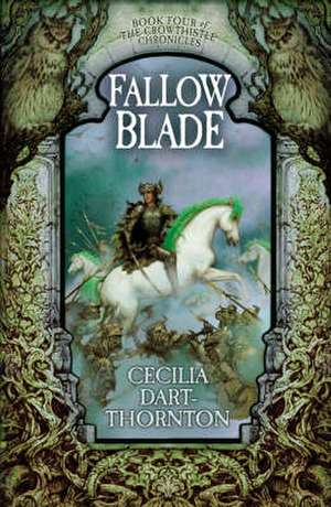 Fallowblade de Cecilia Dart-Thornton