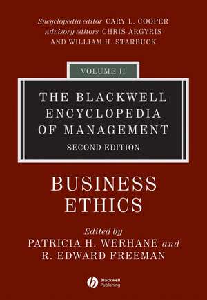 The Blackwell Encyclopedia of Management – Business Ethics V 2 2e de PH Werhane