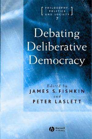 Debating Deliberative Democracy de Fishkin