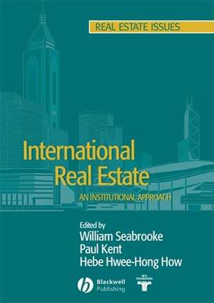 International Real Estate: An Institutional Approach de W Seabrooke