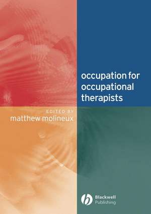 Occupation for Occupational Therapists de M Molineux