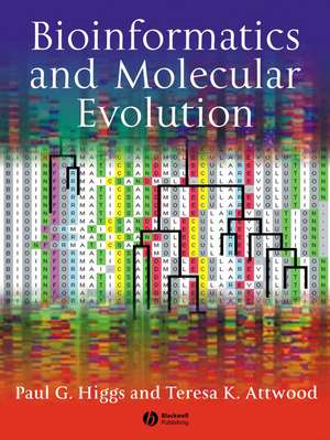 Bioinformatics and Molecular Evolution de Paul G. Higgs