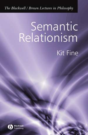 Semantic Relationism de Kit Fine