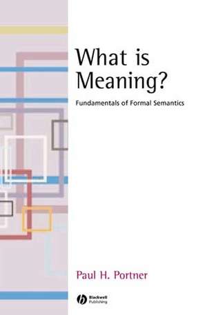 What is Meaning? – Fundamentals of Formal Semantics de PH Portner