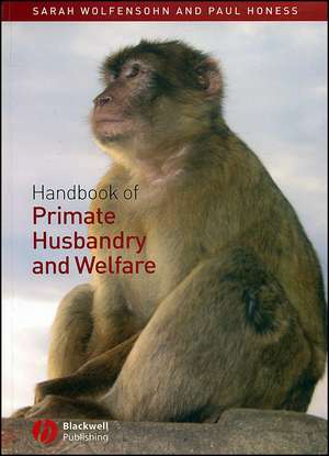 Handbook of Primate Husbandry and Welfare de S Wolfensohn