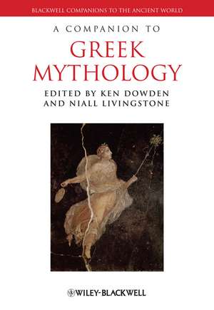 A Companion to Greek Mythology de K Dowden