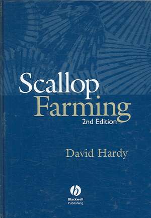 Scallop Farming 2e de D Hardy