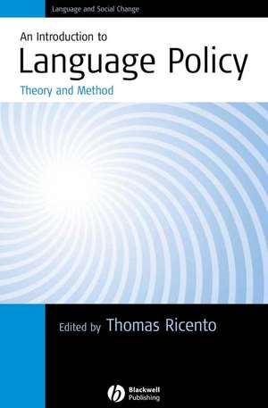 An Introduction to Language Policy – Theory and Method de T Ricento