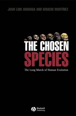 The Chosen Species: The Long March of Human Evolution de JL Arsuaga