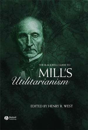 Bwell Guide Mill s Utilitarianism de Henry West