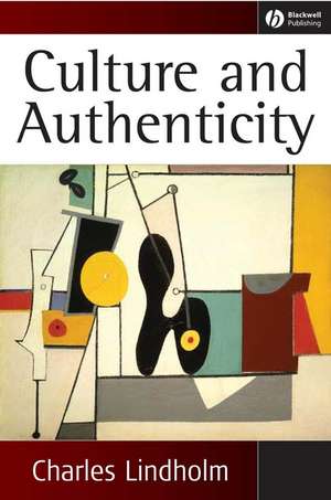 Culture and Authenticity de C Lindholm