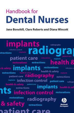 Handbook for Dental Nurses de J Bonehill