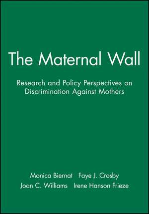 The Maternal Wall de Monica Biernat