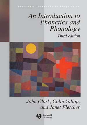 An Introduction to Phonetics and Phonology 3e de J. Clark