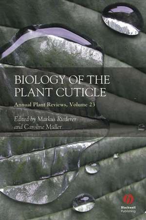 Biology of the Plant Cuticle de M Riederer