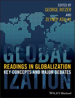 Readings in Globalization – Key Concepts and Major Debates de G Ritzer