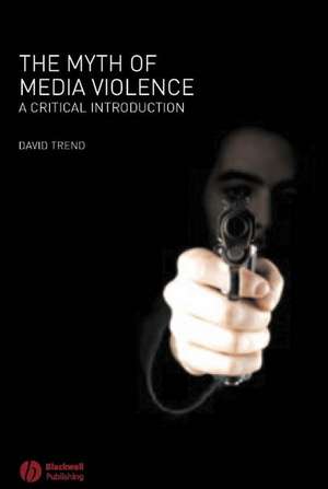 Myth of Media Violence de Trend