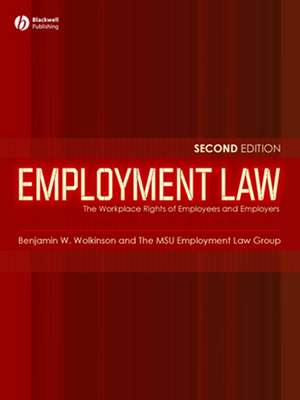 Employment Law – The Workplace Rights of Employees and Employers 2e de BW Wolkinson