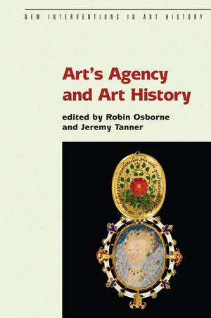 Art′s Agency and Art History de Osborne