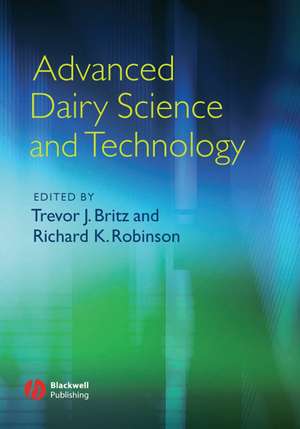 Advanced Dairy Science and Technology de T Britz