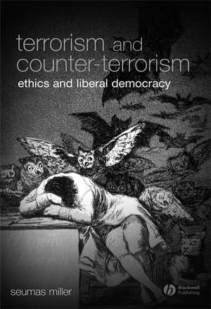 Terrorism and Counter–Terrorism de S. Miller