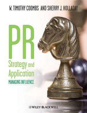 PR Strategy and Application de W. Timothy Coombs