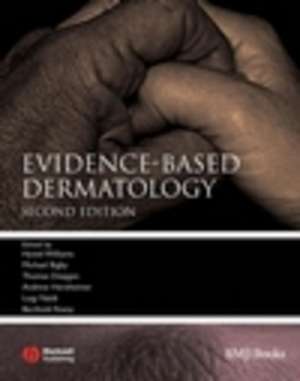 Evidence–Based Dermatology de Hywel Williams