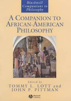 A Companion to African–American Philosophy de TL Lott