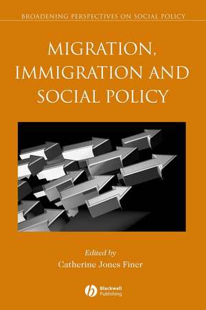 Migration, Immigration and Social Policy de C Jones Finer