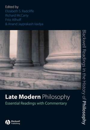 Late Modern Philosophy – Essential Readings with Commentary de Radcliffe