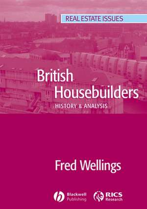 British Housebuilders – History and Analysis de F Wellings