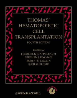 Thomas′ Hematopoietic Cell Transplantation de Frederick R. Appelbaum