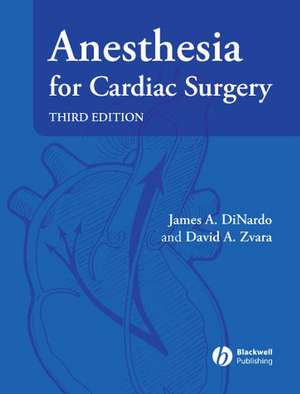 Anesthesia for Cardiac Surgery 3e de JA DiNardo