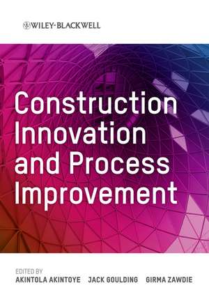 Construction Innovation and Process Improvement de A Akintoye